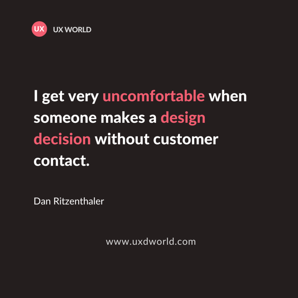 Design Decision without Customer contact