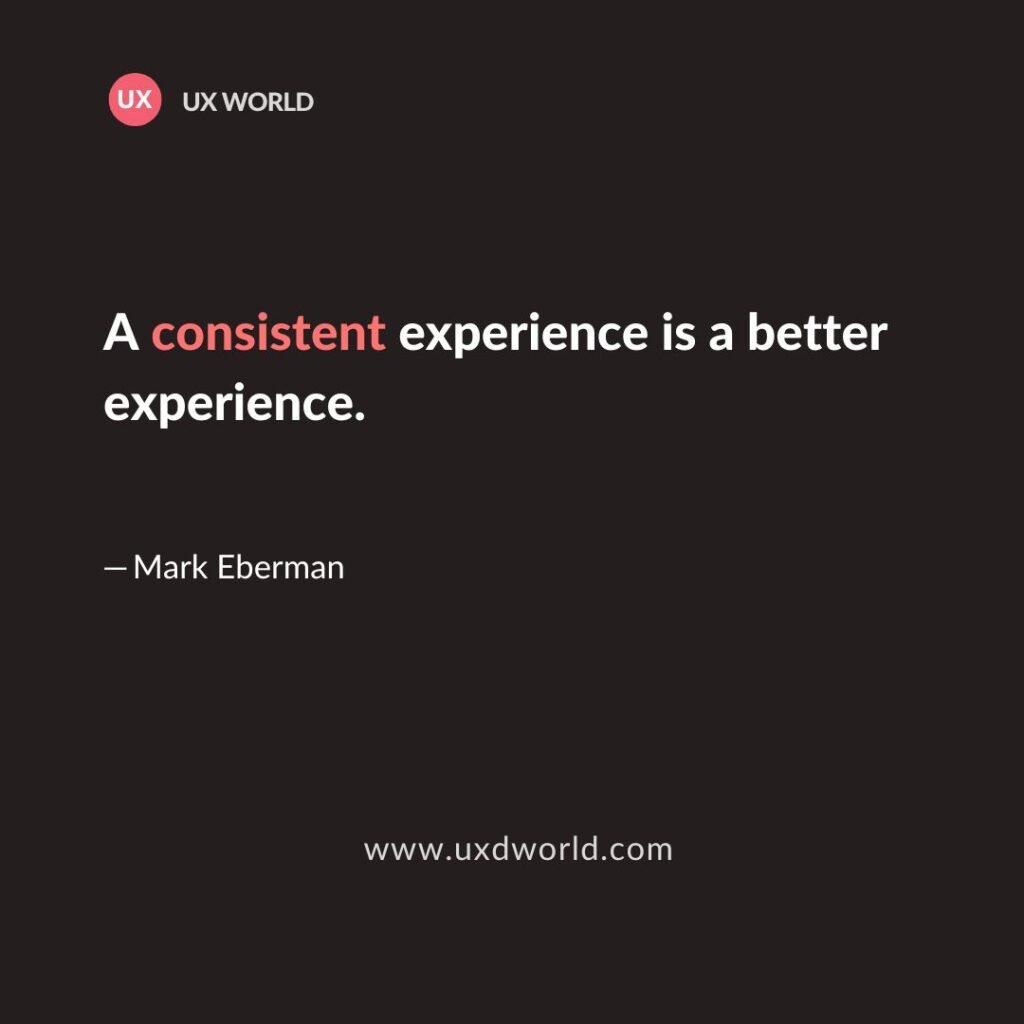 A consistent experience is a better experience