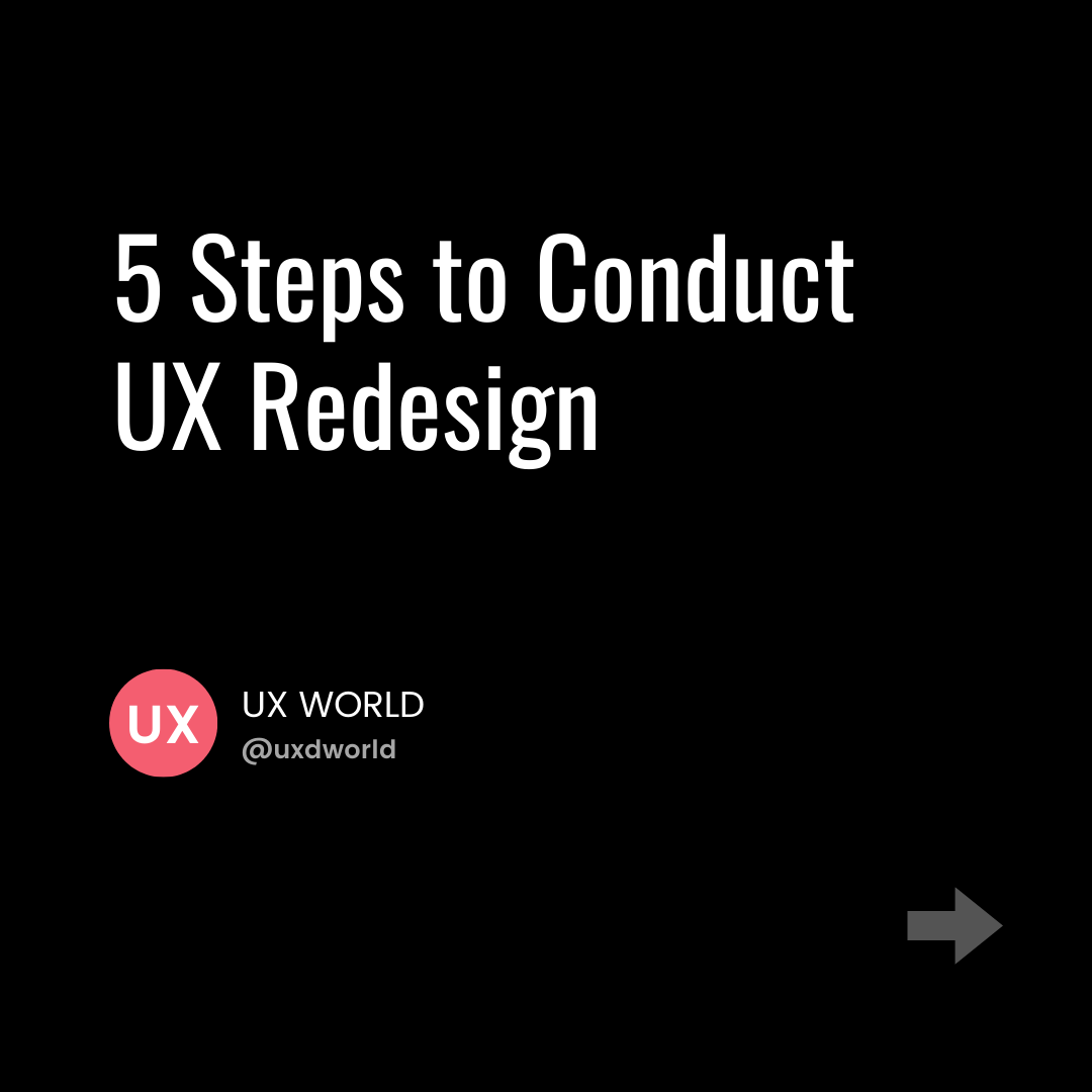 5 Steps to Conduct UX Redesign
