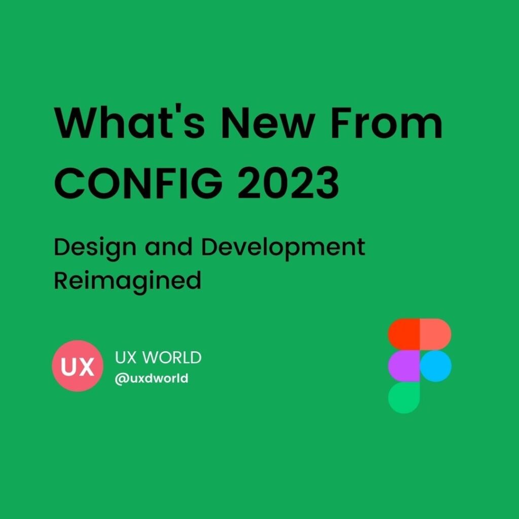 Figma Config 2023 updates