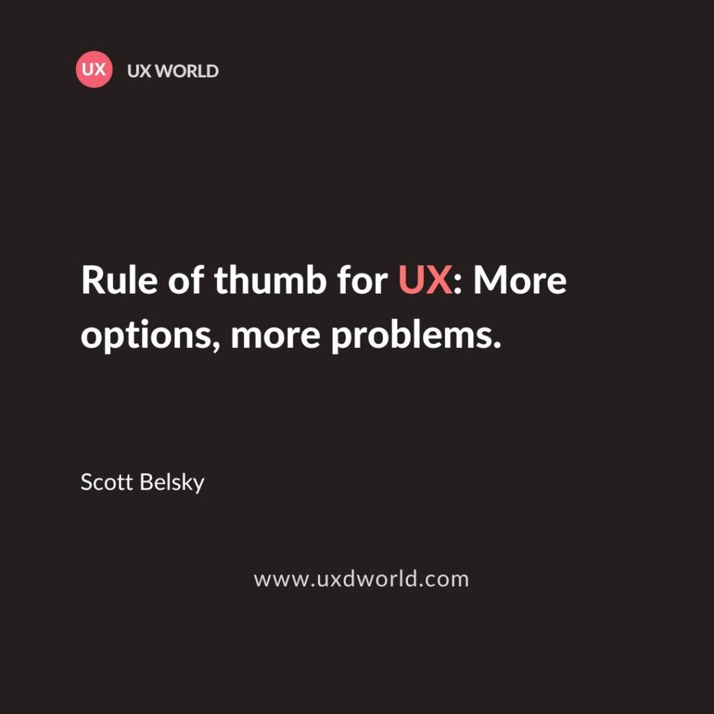 More options, more problems - UX Quotes