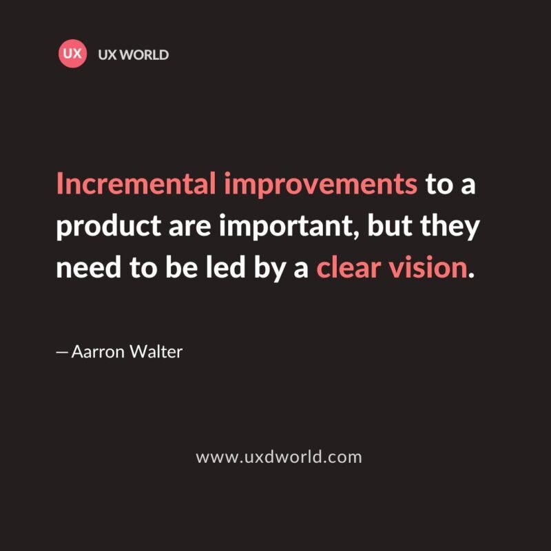 incremental design and improvements